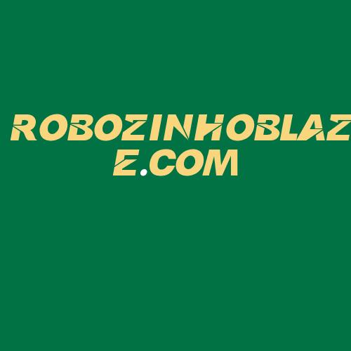 Logo da ROBOZINHOBLAZE